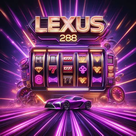 LEXUS288   LEXUS288 Real X - LEXUS288