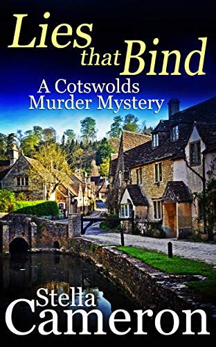 Full Download Lies That Bind A Gripping Cotswolds Murder Mystery Full Of Twists Alex Duggins Book 4 By Stella Cameron