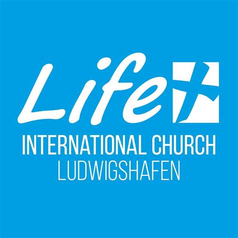 LIFE International Church Ludwigshafen - Facebook