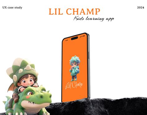 LIL CHAMP Kids Learning App UI Case Study Behance
