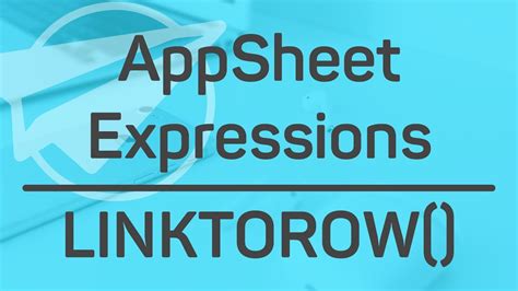 LINKTOROW() AppSheet Expressions (Deep Links) - YouTube