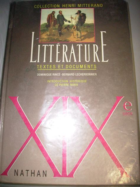 LITTERATURE XIXEME SIECLE. Textes et documents