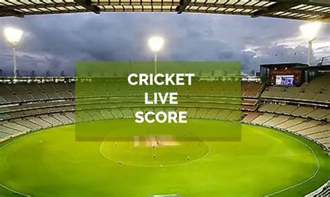 Live Cricket Score: Today's Cricket Match Scorecard, Live ... - muktibox.com