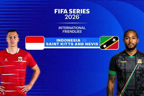 LIVE HASIL SKOR Timnas Indonesia vs Saint Kitts and Nevis di FIFA ... - raincitystudios.com
