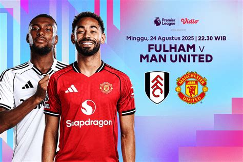 LIVE MU VS FULHAM adegan romantis & mata berbinar tips hemat no buffer dewasa premium tertawa lepas image 1