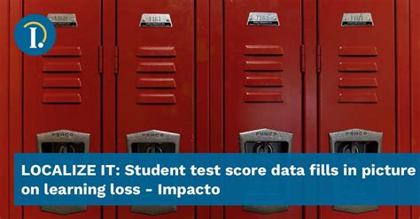 LOCALIZE IT: Student test score data fills in picture on learning loss