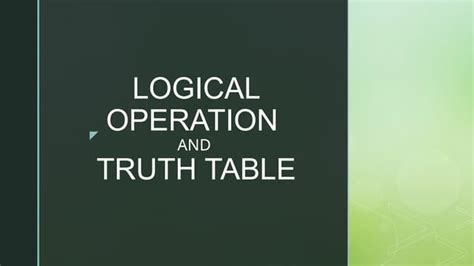 Logical Operations and Truth Tables - wintechmobiles.com