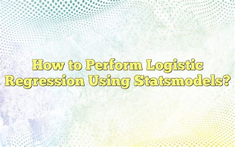 Logistic Regression using Statsmodels - GeeksforGeeks - coolestguyplanet.net