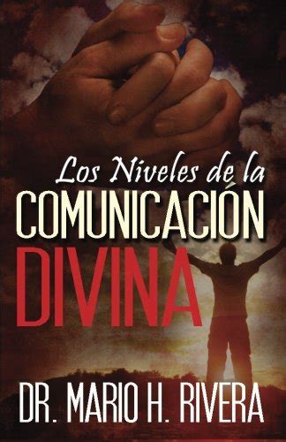 Full Download Los Niveles De La Comunicacin Divina By Mario Rivera