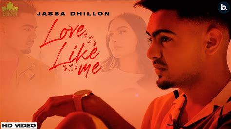 LOVE LIKE ME LYRICS - Jassa Dhillon Above All