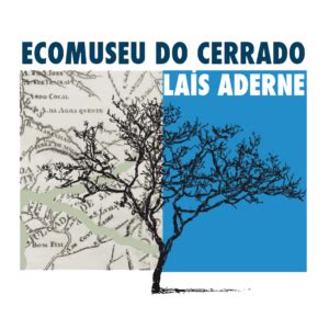 Laís Aderne - Museu do Cerrado