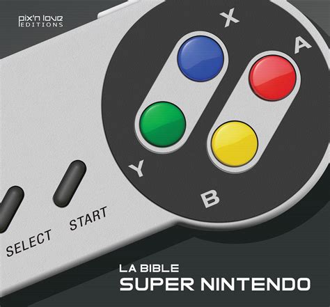 La Bible Super Nintendo