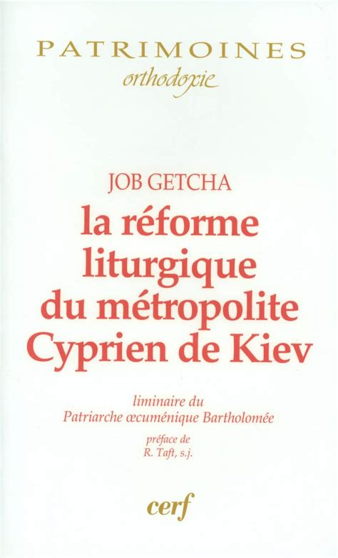 La Réforme liturgique du métropolite Cyprien de Kiev