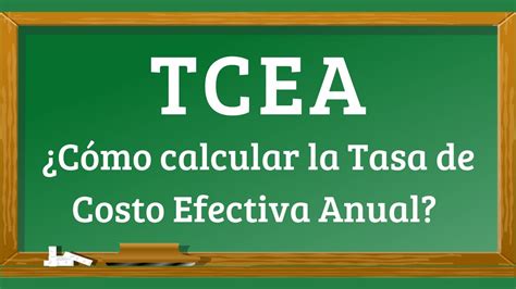 La Tasa de Costo Efectivo Anual - TCEA - YouTube