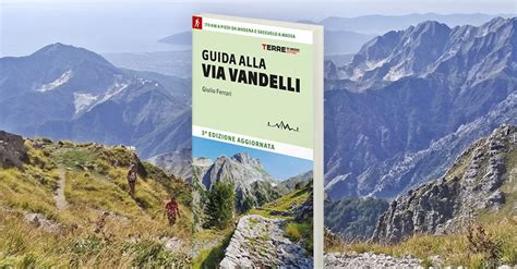 La Via Vandelli tutto quello che c