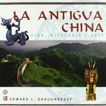 La antigua china/the old china (vida, mitologia y arte). - 4th grade sra imagine it study guide.