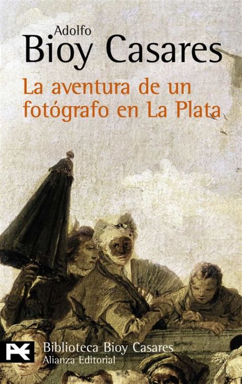 La aventura de un fotografo en la plata / the adventure of a photographer in la plata. - The painless plan less grammar guide.