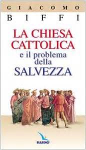 La chiesa cattolica e il problema della salvezza. - A manual for the study of the human voice by eugene feuchtinger.