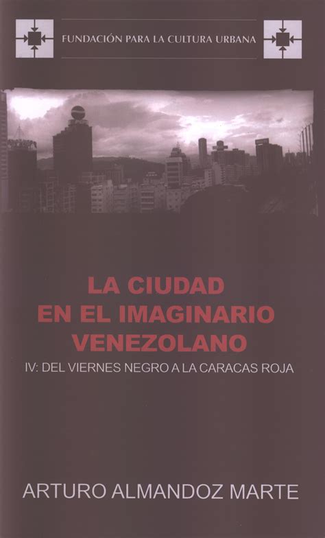 La ciudad en el imaginario venezolano. - Getting durable results with critical chain a field report chapter 4 of theory of constraints handbook.