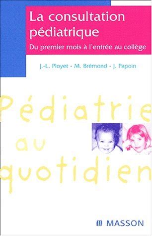 La consultation pediatrique du petit nourrisson a l'enfant d'age scolaire. - Love message, bd.2, liebe zwischen den zeilen.