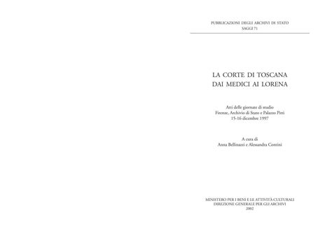 La corte di toscana dai medici ai lorena. - Études critiques sur la révolution l'empire et la periode contemporaine..