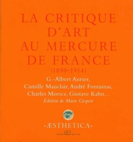 La critique d'art au mercure de france, 1890 1914. - Misterios de la vida de cristo en justino mártir.
