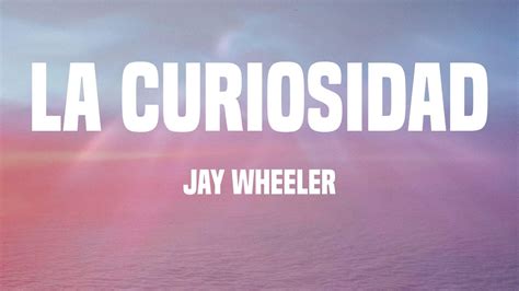 La curiosidad lyrics. Things To Know About La curiosidad lyrics. 