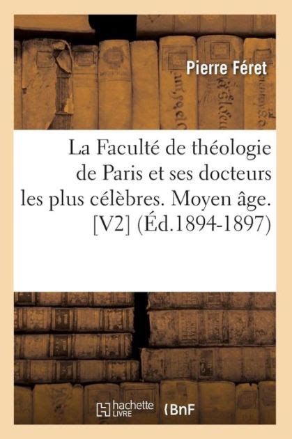 La faculté de théologie de paris et ses docteurs les plus célèbres. - Az ég magas, a császár messze van.