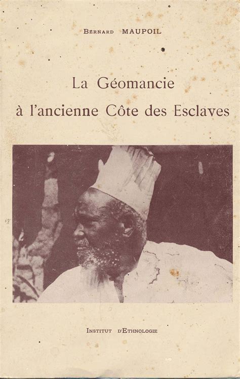 La géomancie à l'ancienne côte des esclaves. - El libro de los acertijos geograficos.