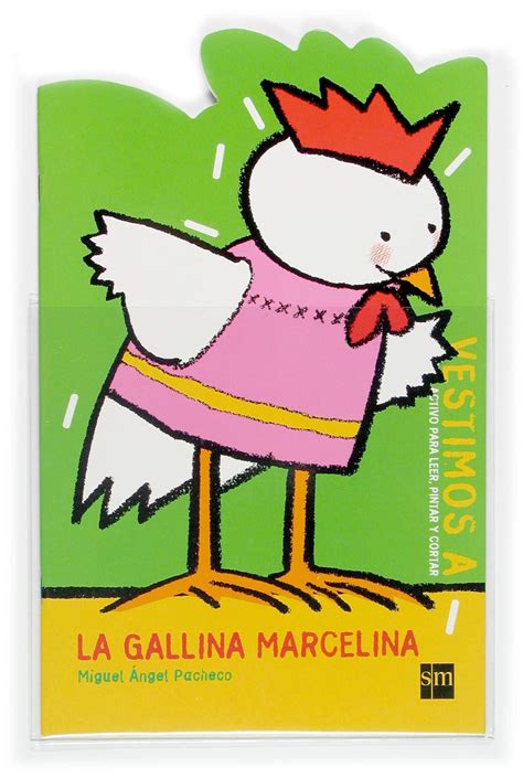 La gallina marcelina/marcelina the hen (vestimos a). - English guide of much ado about nothing.