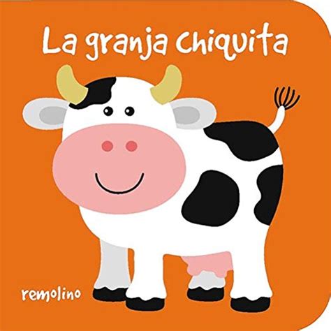 La granja chiquita/ the little farm (chiquitos). - E commerce blueprint the step by step guide to online.