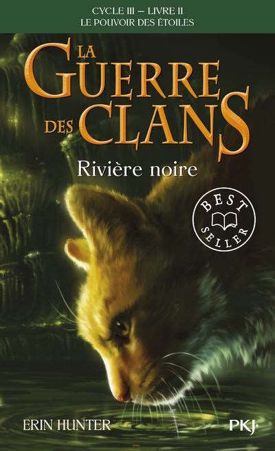 La guerre des Clans - cycle III, tome 02 : Rivière noire (2)