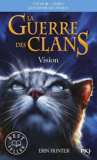 La guerre des clans, cycle III - tome 01 : Vision (1)