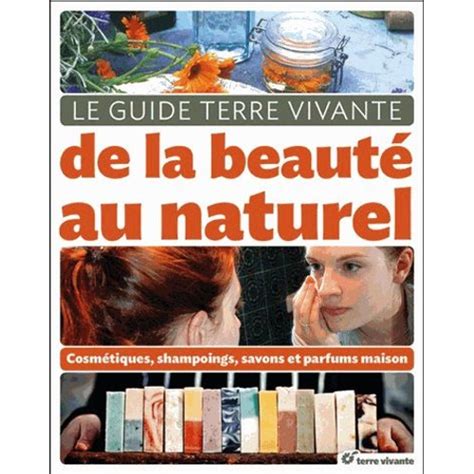 La guida terre viventi della bellezza al naturale cosmetiques shampoo savons et parfums maison. - Chrisler voyager 2 4 ecu schaltplan.