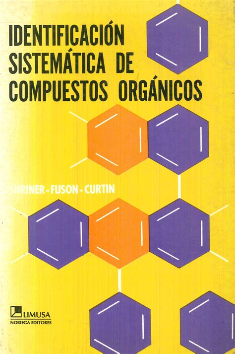La identificación sistemática de compuestos orgánicos un manual de laboratorio. - The nourished family a parent s guide to simple low.