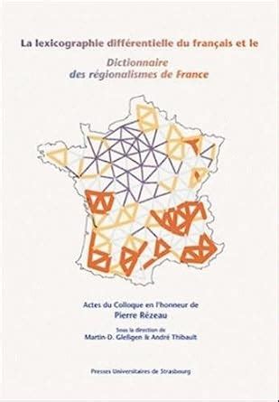 La lexicographie différentielle du français et le dictionnaire des régionalismes de france. - Z dziejow armii krajowej okregu lodz.