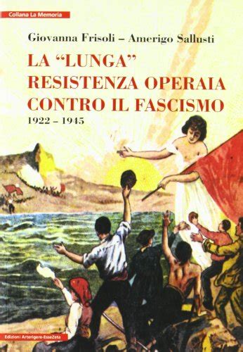 La lunga resistenza operaia contro il fascismo. - Komatsu pc 120 manuale di riparazione.