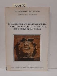 La manufactura textil en chinchilla durante el siglo xv, según algunas ordenanzas de la ciudad. - Guida per l'utente del condizionatore d'aria vettore.