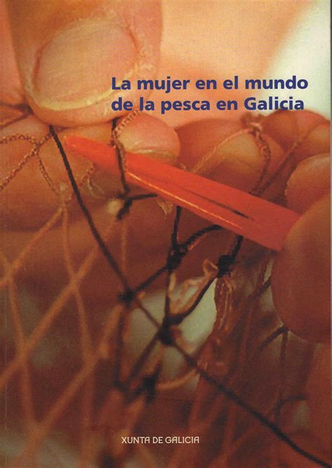 La mujer en el mundo de la pesca en galicia. - Die wirkungen der winde auf die gestaltung der erde: ein streifzug im ....
