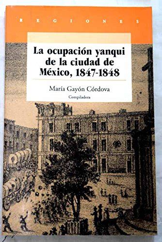 La ocupación yanqui de la ciudad de méxico, 1847 1848. - Situation économique et sociale de la côte d'ivoire.