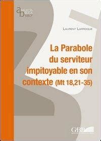 La parabole du serviteur impitoyable en son contexte (mt 18,21 35). - Los vividores del estado/ state´s parasite.