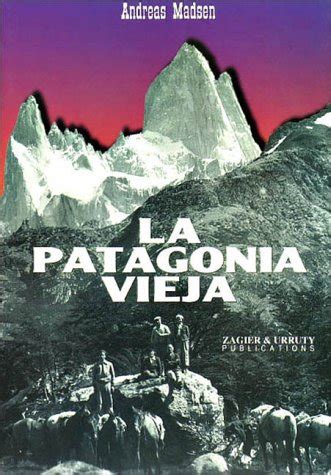 La patagonia vieja, relatos en el fitz roy (spanish edition). - The thomas guide 2009 portland street guide.