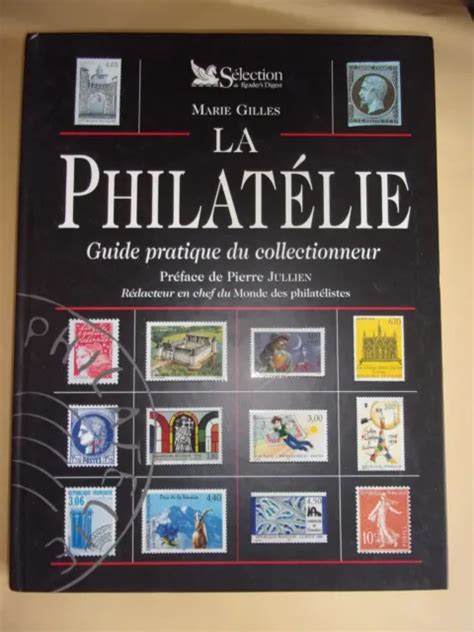 La philatelie guide pratique du collectionneur. - Joseph seine br der i kommentar.