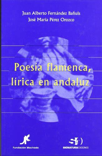 La poesia flamenca lirica en andaluz. - Amana radarange microwave oven cooking guide.