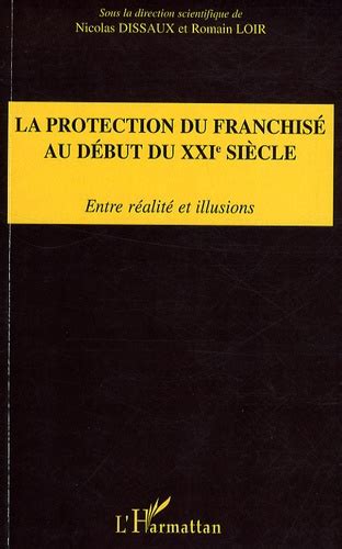 La protection du franchisé au début du xxie siècle. - Biblioteca privata di maria carolina d'austria regina di napoli..