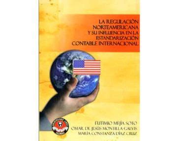 La regulación norteamericana y su influencia en la estandarización contable internacional. - Manuali di ceramica e stampa ceramica.