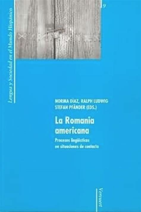 La romania americana: procesos linguisticos en situaciones de contacto. - Historia natural y ecológica de el salvador.