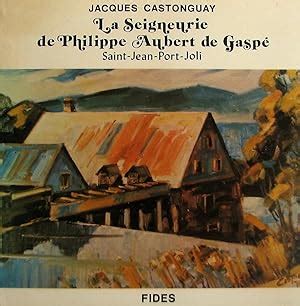 La seigneurie de philippe aubert de gaspé, saint jean port joli. - John leader guide gospel light ebook.