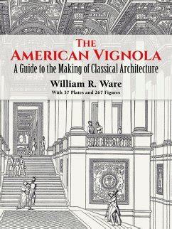 La vignola americana guida alla realizzazione dell'architettura classica william r ware. - The nice guys guide to getting girls by john fate.