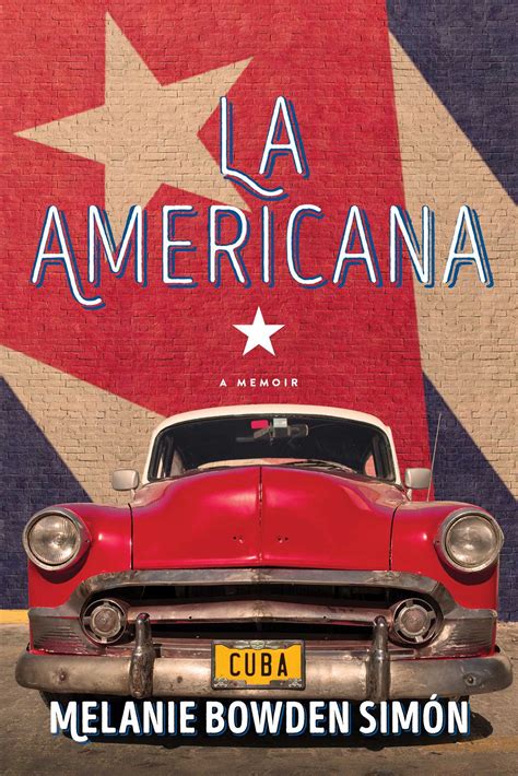 Download La Americana A Memoir By Melanie Bowden SimN